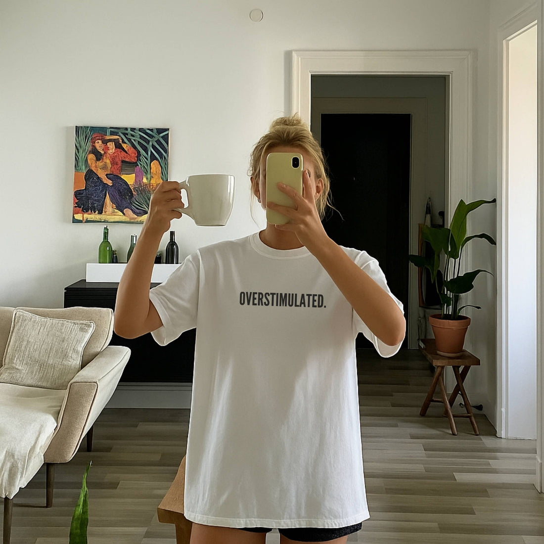 Overstimulated. Tee